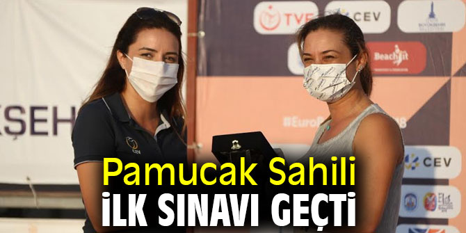 Pamucak Sahili ilk sınavı geçti
