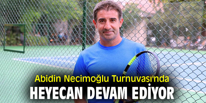 Abidin Necimoğlu Turnuvası sürüyor!