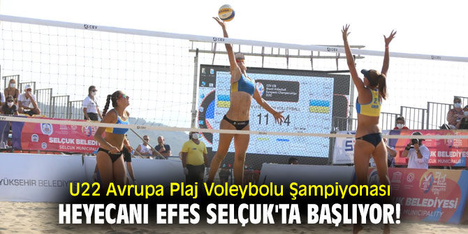 U22 Avrupa Plaj Voleybolu Şampiyonası, heyecanı Efes Selçuk'ta başlıyor! 