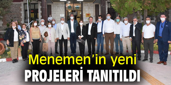 Menemen’in yeni projeleri tanıtıldı