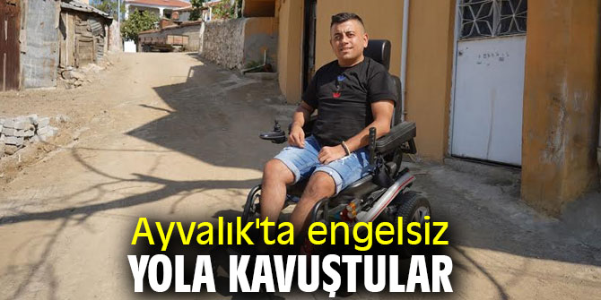 Ayvalık'ta engelsiz yola kavuştular