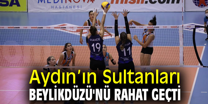 Aydın’ın Sultanları set vermeden maçı aldı