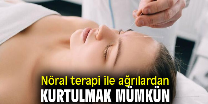 Dikkat! Nöral terapi ile ağrılardan kurtulabilirsiniz!
