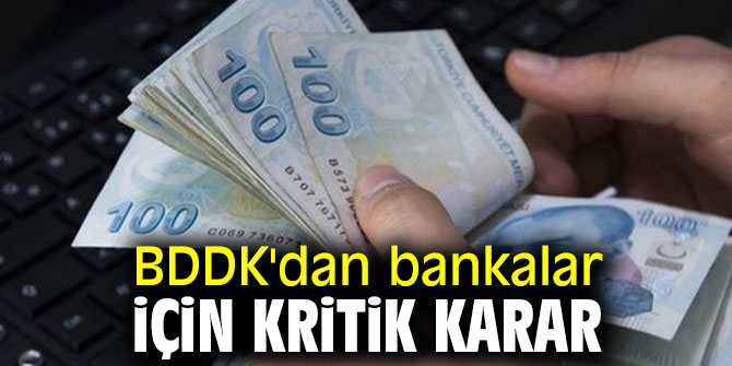 BDDK'dan kritik karar!