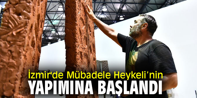 İzmir'de Mübadele Heykeli’nin yapımına başlandı
