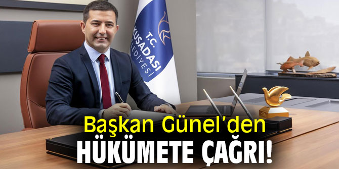 Başkan Günel’den Hükümete Çağrı!