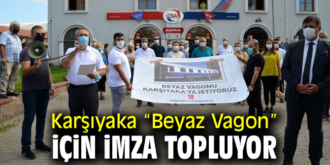 “Beyaz Vagon” İçin İmza Toplanıyor