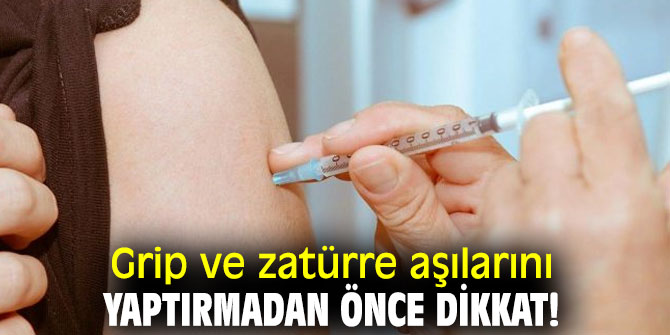 Uzmanı uyardı! Grip ve zatürre aşılarını yaptırmadan önce dikkat!