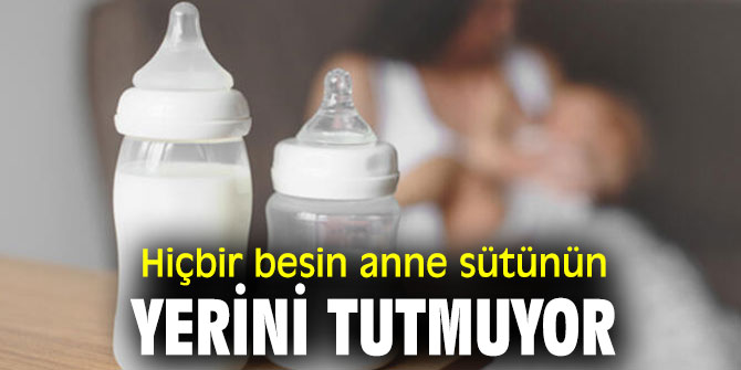 Anneler dikkat! Hiçbir besin anne sütünün yerini tutmuyor