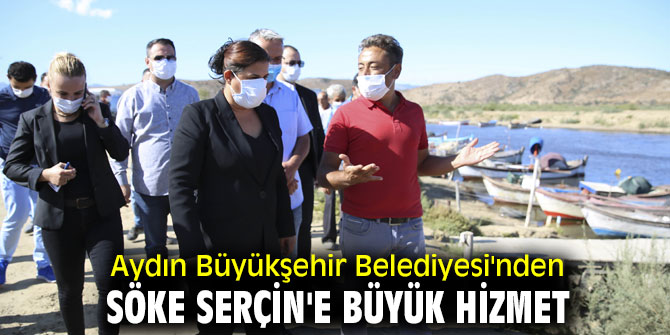  Aydın Büyükşehir Belediyesi'nden Söke Serçin'e büyük hizmet