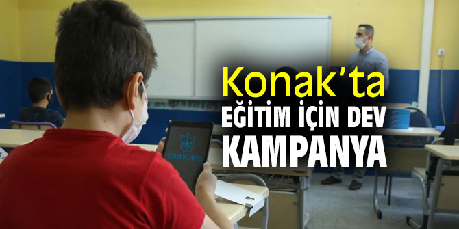 Konak’ta eğitim için dev kampanya
