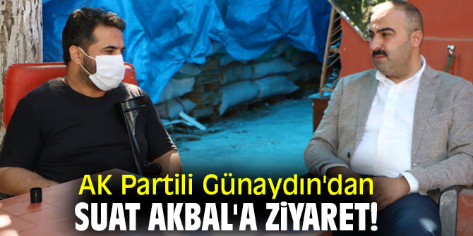 AK Partili Günaydın'dan Suat Akbal'a ziyaret!