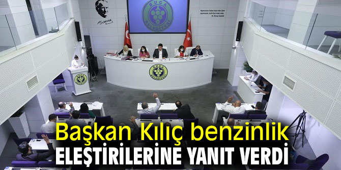 Başkan Kılıç benzinlik eleştirilerine yanıt verdi