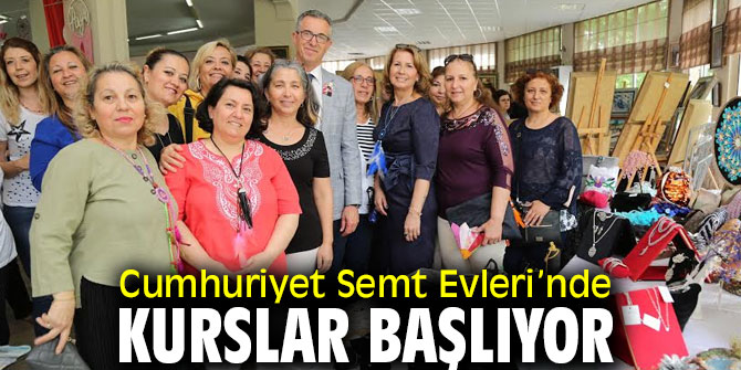 Cumhuriyet Semt Evleri’nde kurslar başlıyor