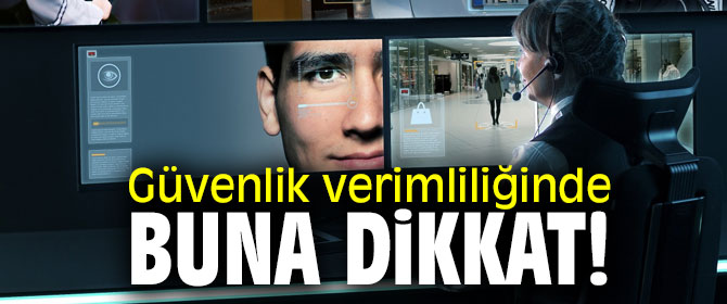 Güvenlik verimliliğini arttırmak için bunları yapın