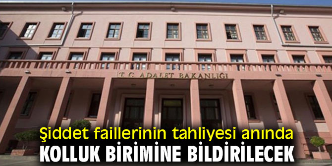 Adalet Bakanlığı'ndan yeni uygulama!