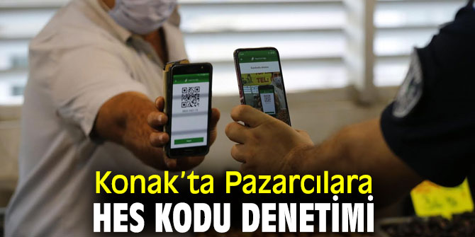Konak’ta Pazarcılara HES Kodu Denetimi 