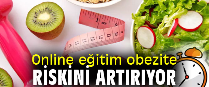 Uzmanı uyardı! Online eğitim obezite riskini artırıyor