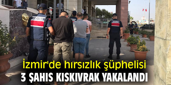 İzmir'de hırsızlık şüphelileri yakalandı