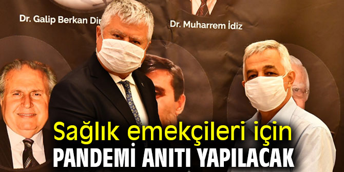 Sağlık emekçileri için pandemi anıtı!