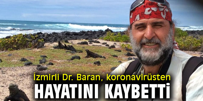 İzmirli Doktor koronavirüsten hayatını kaybetti
