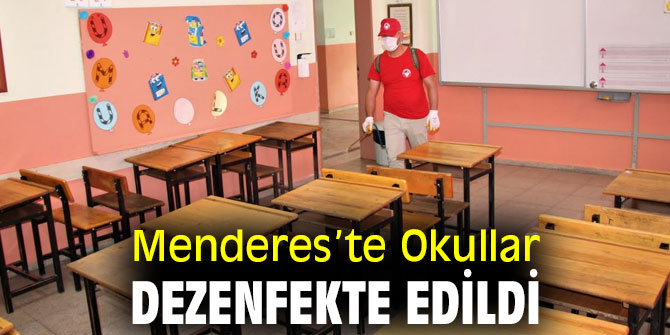 Menderes’te Okullar Dezenfekte Edildi