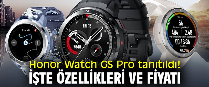 Honor Watch GS Pro'nun özellikleri ve fiyatı