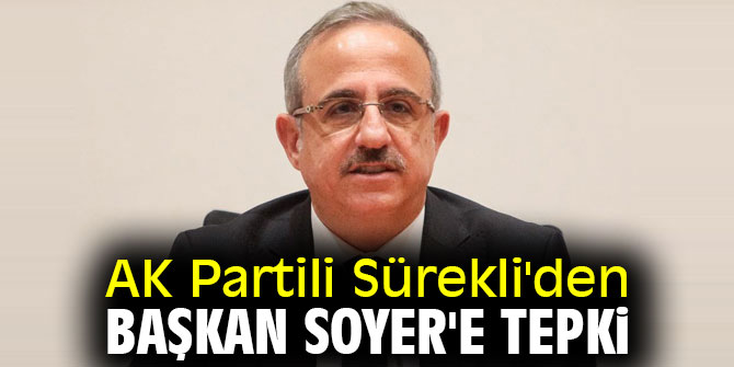 AK Partili Sürekli'den Başkan Soyer'e tepki