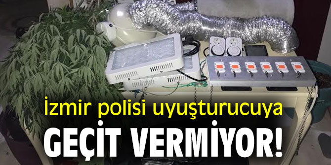 İzmir polisi uyuşturucuya geçit vermiyor!