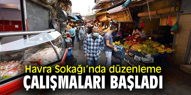 Havra Sokağı’nda düzenlemeler sürüyor!