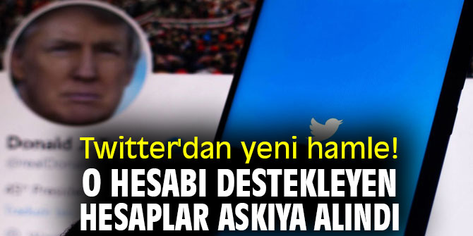 Twitter'dan yeni hamle! O hesabı destekleyen hesaplar askıya alındı