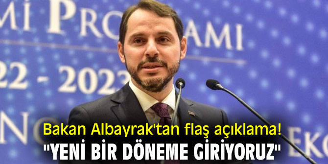 Bakan Albayrak'tan flaş açıklama! "Yeni bir döneme giriyoruz"