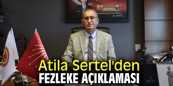 Atila Sertel'den fezleke açıklaması