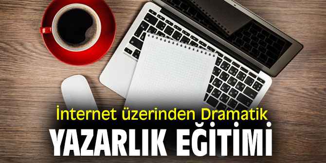 Bornova'da İnternet üzerinden Dramatik Yazarlık Eğitimi 