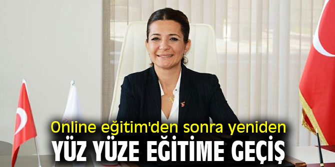 Online eğitim'den sonra yeniden yüz yüze eğitime geçiş