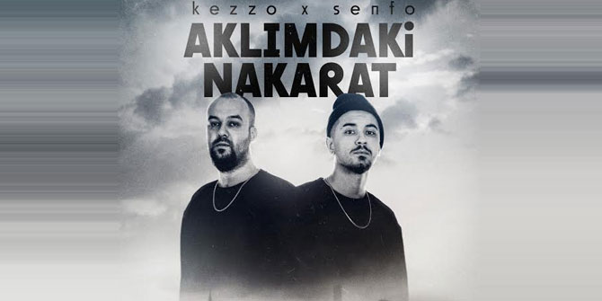 Kezzo, yeni şarkısı “Aklımdaki Nakarat”ta Senfo ile bir arada!