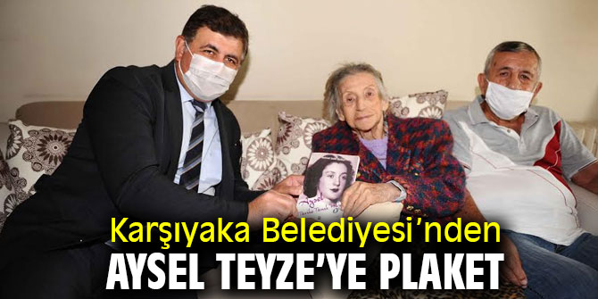 Karşıyaka Belediyesi’nden Aysel Teyze’ye plaket