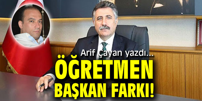ÖĞRETMEN BAŞKAN FARKI!