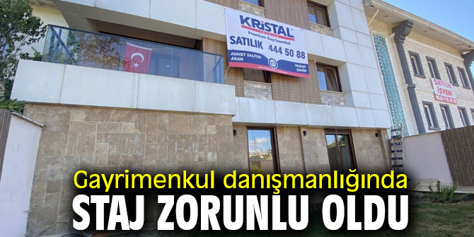 Gayrimenkul danışmanlığında staj zorunlu oldu