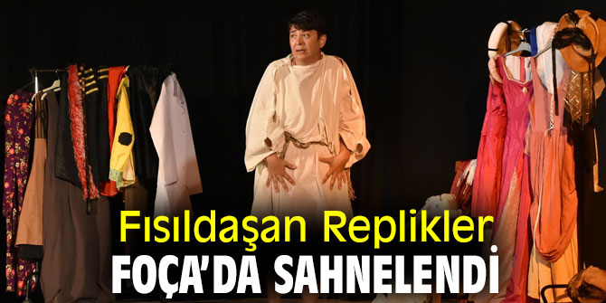 Fısıldaşan Replikler oyunu sahnelendi