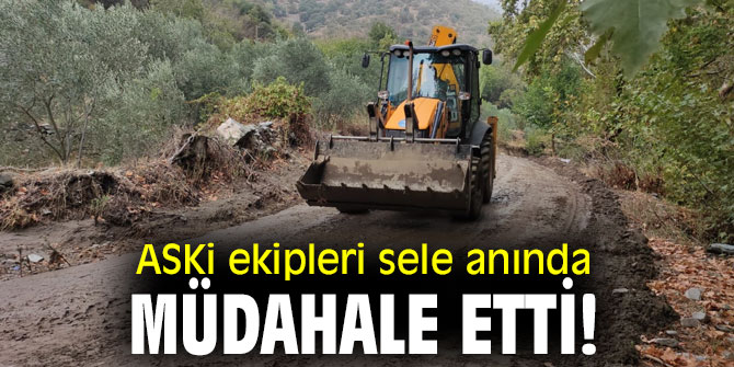 ASKi ekipleri sele anında müdahale etti!