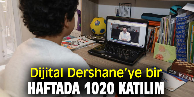 Dijital Dershane’ye bir haftada 1020 katılım 