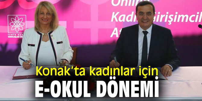 Konak’ta kadınlar için e-okul dönemi 