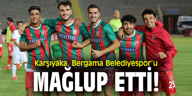  Karşıyaka, Bergama Belediyespor’u mağlup etti!
