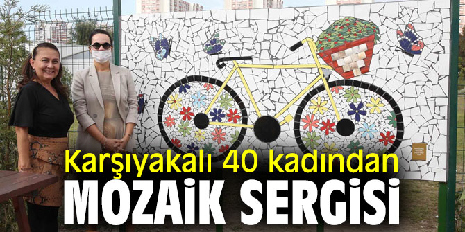 Karşıyakalı 40 kadından mozaik sergisi