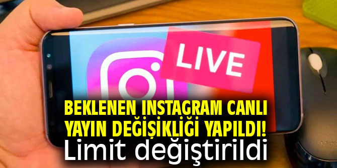 Beklenen Instagram canlı yayın değişikliği yapıldı! Limit değiştirildi
