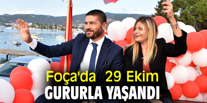 Foça'da Cumhuriyet Bayramı kutlandı!