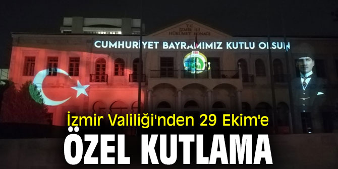 İzmir Valiliği'nden 29 Ekim'e özel kutlama