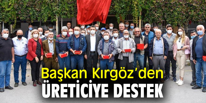 Başkan Kırgöz’den Üreticiye Destek 
