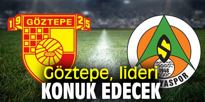 Göztepe, Aytemiz Alanyaspor'u konuk edecek